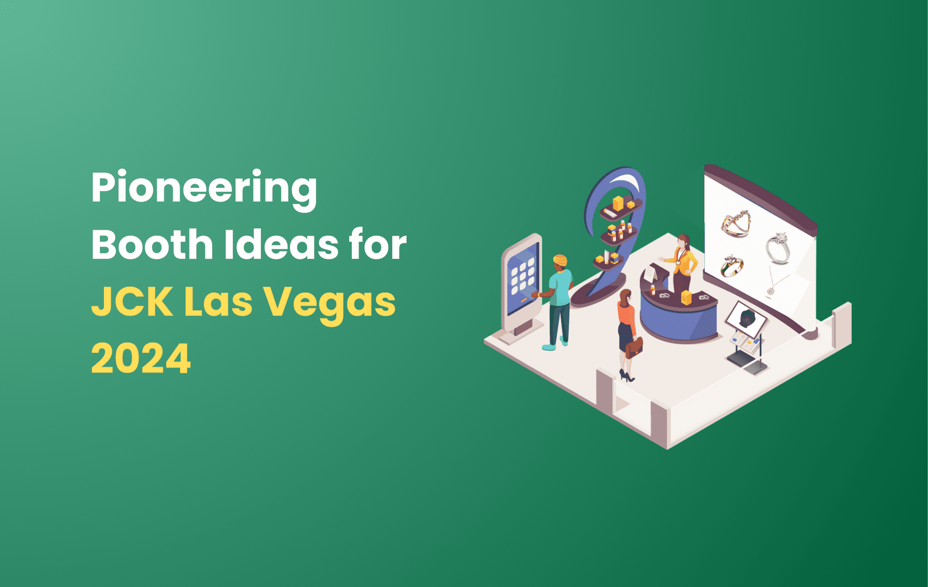 JCK Las Vegas 2024: Ideas for Drawing Attention to Your Booth